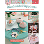 B1574, Handmade Happiness, Trinkets and Treasures for Quilters to Enjoy, By Poppie Cotton