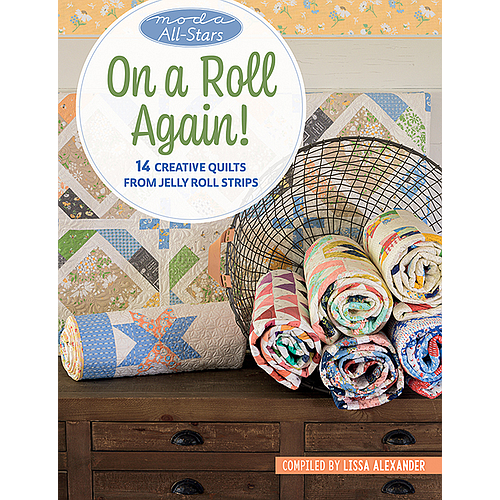 B1569, Moda All-Stars - On a Roll Again! - 14 Creative Quilts from Jelly Roll Strips