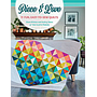 B1576, Piece & Love - 11 Fun, Easy-to-Sew Quilts